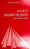 Mar&iacute;a, Madre De Jes&uacute;s