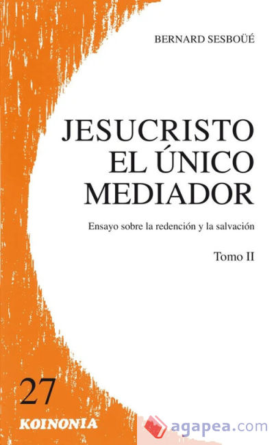 Jesucristo El Unico Mediador Vol.II