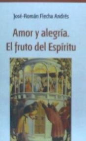 Portada de Amor y alegría : el fruto del Espíritu