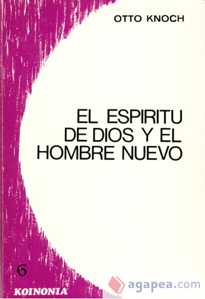 El Espíritu de Dios y el hombre nuevo