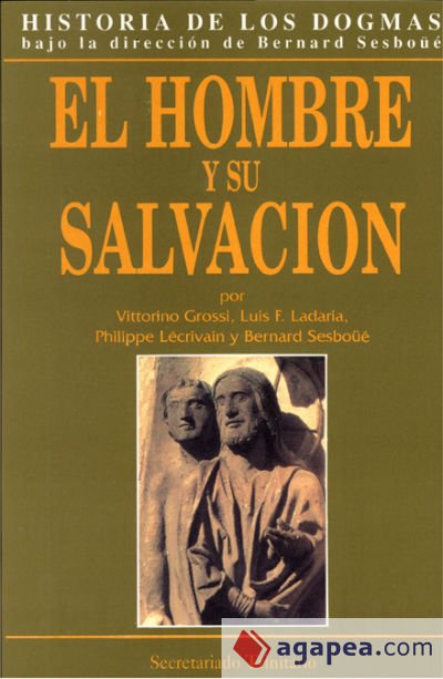 Hombre y su salvación, El Hombre y su salvación, El