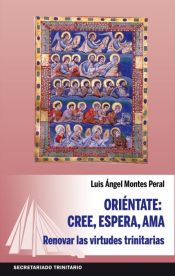 Portada de Oriéntate: Cree, espera, ama