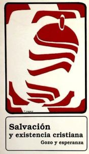 Portada de Salvaci&oacute;n y existencia cristiana