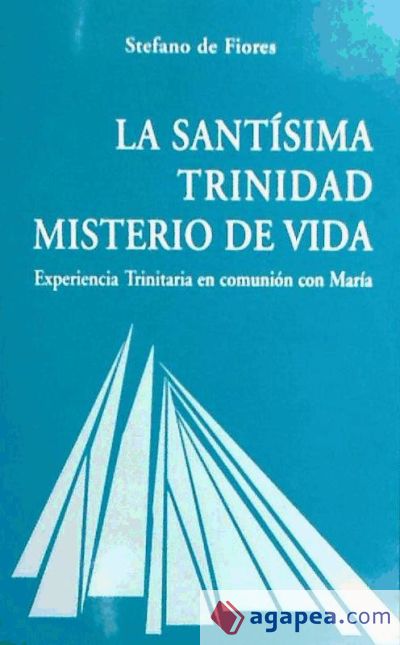 Santísima Trinidad, misterio de vida, La