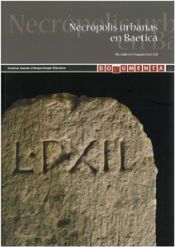 Portada de Necr&oacute;polis urbanas en Baetica