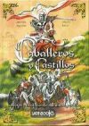 Secretos y misterio del mundo perdido: caballeros y castillos