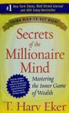 Secrets of the Millionaire Mind: Mastering the Inner Game of Wealth