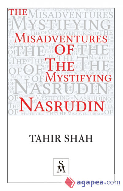 The Misadventures of the Mystifying Nasrudin