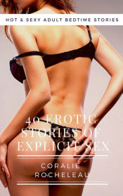 Portada de 40 Erotic Stories of Explicit Sex - Hot & Sexy Adult Bedtime Stories