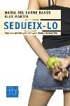 Sedueix-lo