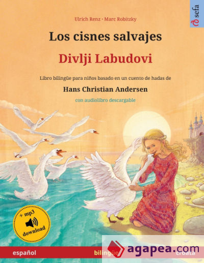 Los cisnes salvajes - Divlji Labudovi (español - croata)
