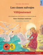 Portada de Los cisnes salvajes - Villijoutsenet (español - finlandés)
