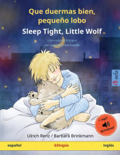 Portada de Que duermas bien, pequeño lobo - Sleep Tight, Little Wolf (español - inglés)