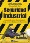 Seguridad Industrial : puesta en servicio, mantenimiento e inspección de equipos e instalaciones