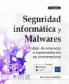 Seguridad Informática Y Malwares - Análisis De Amenazas