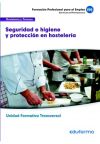 Seguridad e higiene y protección en hostelería. Certificados de profesionalidad. Hostelería y Turismo