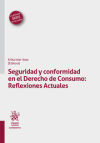 Seguridad y conformidad en el Derecho de Consumo: Reflexiones Actuales