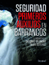 Seguridad y primeros auxilios en barrancos Seguridad y primeros auxilios en barrancos