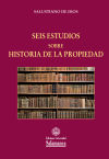 Seis estudios sobre historia de la propiedad