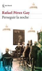 Portada de Perseguir la noche (Ebook)