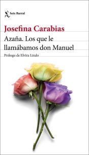 Portada de Aza&ntilde;a. Los que le llam&aacute;bamos don Manuel