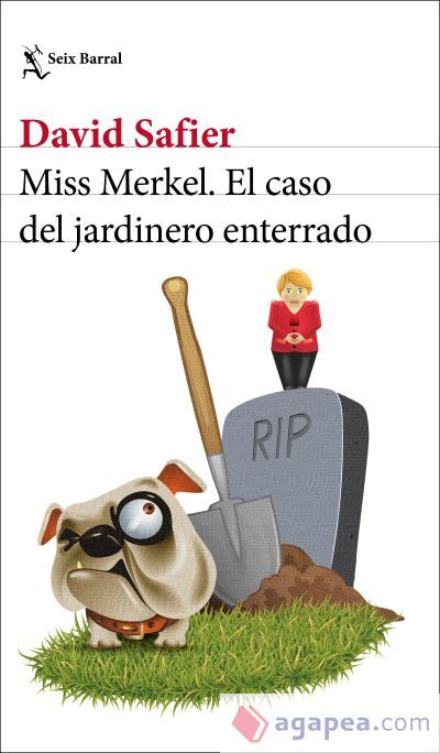 Miss Merkel. El caso del jardinero enterrado Miss Merkel. El caso del jardinero enterrado