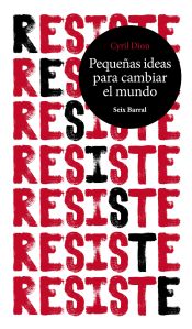 Portada de Resiste. Pequeñas ideas para cambiar el mundo