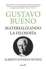 Portada de Gustavo Bueno, materializando la filosof&iacute;a
