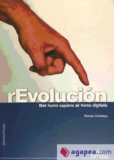 Revolucion: del Homo Sapiens Al Homo Digitalis