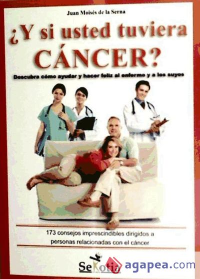 Y SI USTED TUVIERA CANCER ?