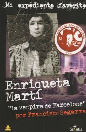 Portada de Enriqueta Martí, "la vampira de Barcelona"