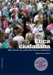 Portada de Ética Ciudadana. Más allá de una educación para la ciudadanía (Ebook)