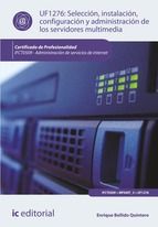 Portada de Selección, instalación, configuración y administración de los servidores multimedia. IFCT0509 (Ebook)