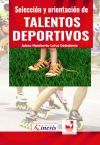 Selecci&oacute;n y orientaci&oacute;n de talentos deportivos
