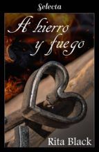 Portada de A hierro y fuego (Ebook)