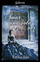 Portada de Amar una sola vez (El corazón de un libertino 2) (Ebook)