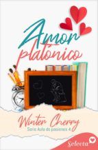 Portada de Amor platónico (Aula de pasiones 4) (Ebook)