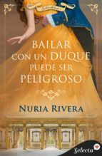 Portada de Bailar con un duque puede ser peligroso (Salón Selecto 1) (Ebook)