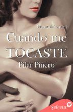 Portada de Cuando me tocaste (Bilogía Fuera de serie 1) (Ebook)