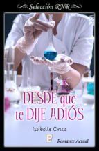 Portada de Desde que te dije adi&oacute;s (Ebook)