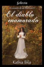 Portada de El diablo enamorado (El corazón de un libertino 5) (Ebook)