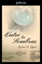 Portada de Entre las sombras (Rosa blanca 4) (Ebook)