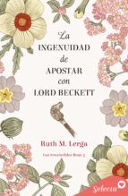 Portada de La ingenuidad de apostar con Lord Beckett (Los irresistibles Beau 5) (Ebook)