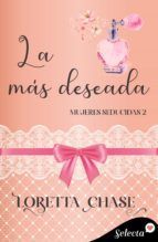 Portada de La m&aacute;s deseada (Mujeres seducidas 2) (Ebook)