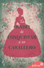 Portada de La osadía de conquistar a un caballero (El azahar 2) (Ebook)