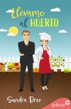 Portada de Ll&eacute;vame al huerto (Algo de ti 1) (Ebook)