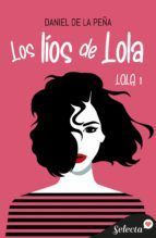 Portada de Los l&iacute;os de Lola (Bilog&iacute;a Lola 1) (Ebook)