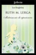 Portada de Matrimonio de apariencia (Los Knightley 2) (Ebook)