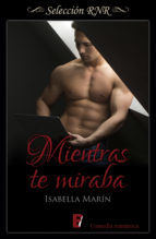 Portada de Mientras te miraba (Ebook)