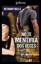 Portada de No te mentir&iacute;a dos veces (Ebook)